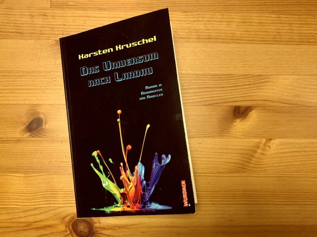 Das Universum nach Landau - Karsten Kruschel - Buchcover