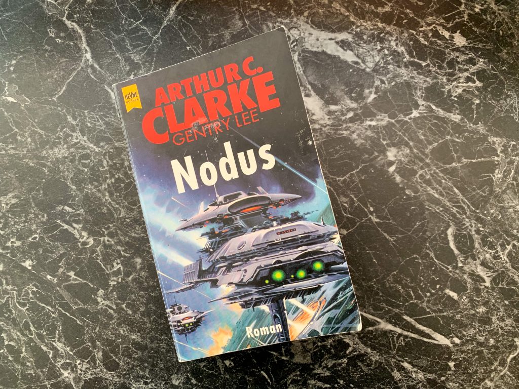 Nodus (Rama IV) - Arthur C. Clarke und Gentry Lee - Buchcover
