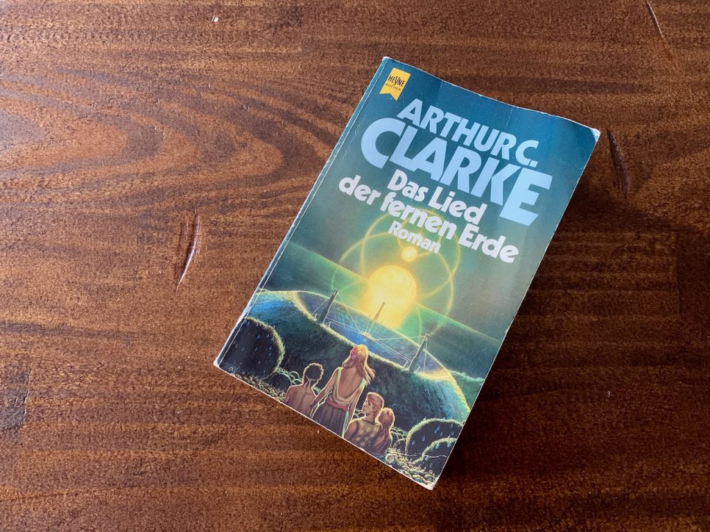 Das Lied der fernen Erde - Arthur C. Clarke - Buchcover